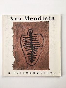 Ana Mendieta, Ana Medieta, a retrospective (cover), 1987